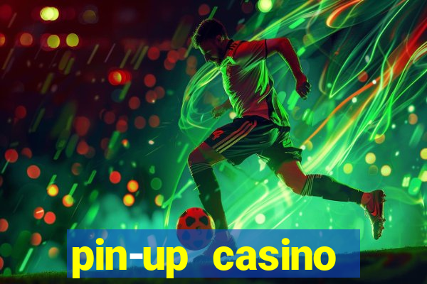 pin-up casino reclame aqui