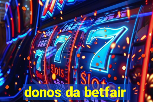 donos da betfair