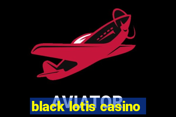 black lotis casino