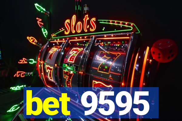 bet 9595