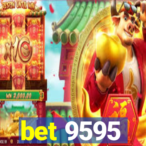 bet 9595