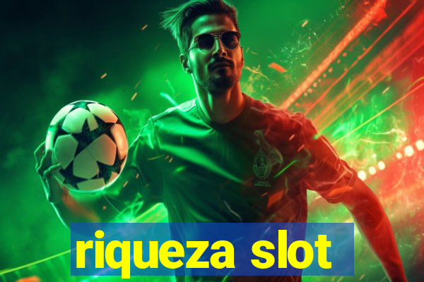 riqueza slot