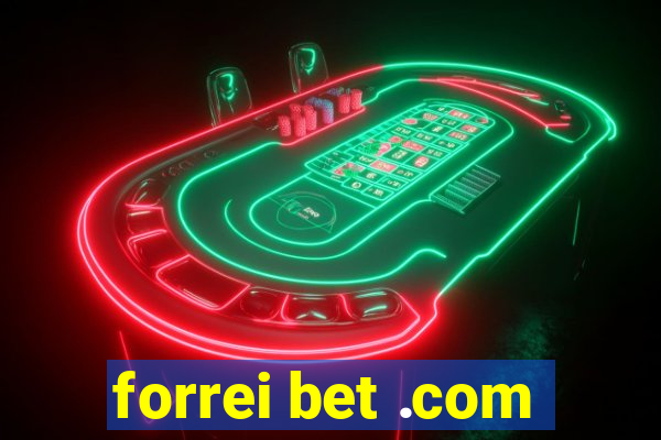 forrei bet .com