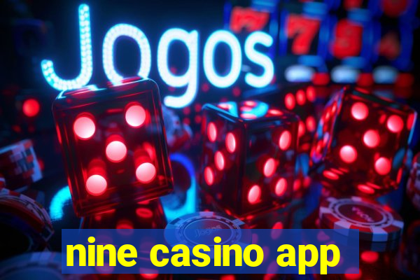 nine casino app