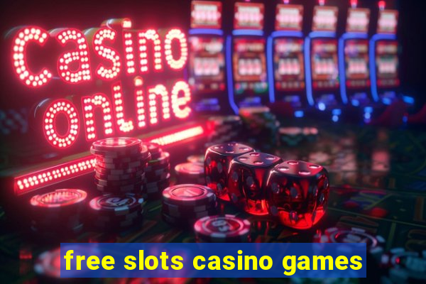 free slots casino games