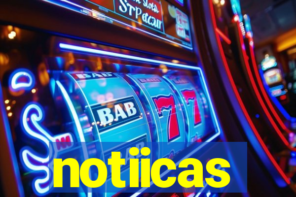 notiicas