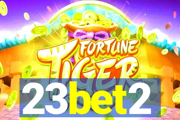 23bet2