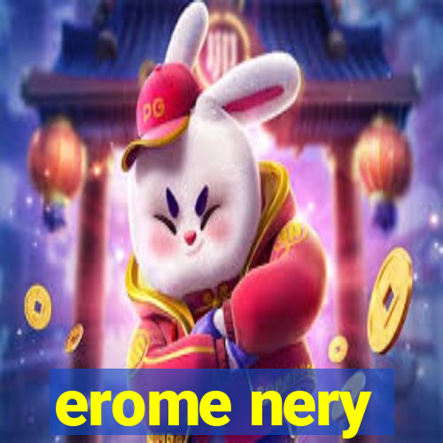 erome nery