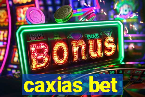 caxias bet