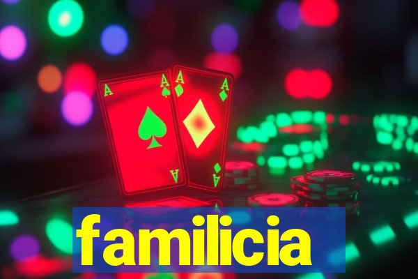 familicia