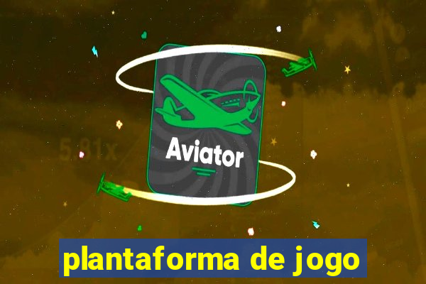 plantaforma de jogo