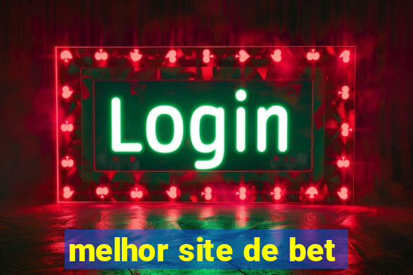 melhor site de bet