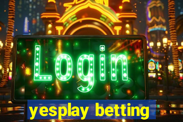 yesplay betting