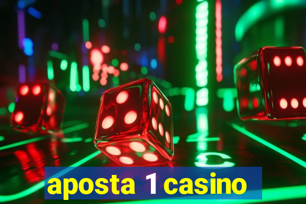 aposta 1 casino