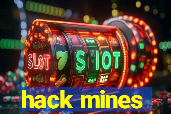 hack mines