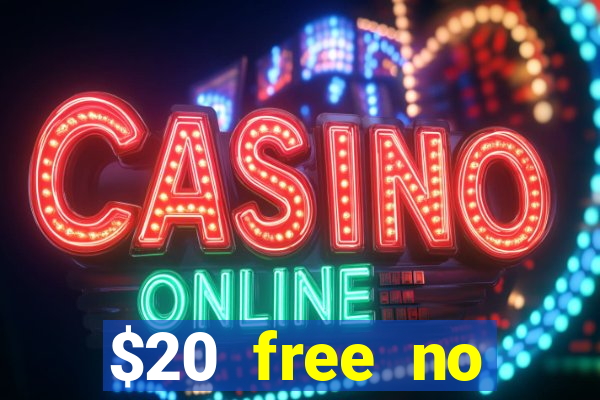 $20 free no deposit casino