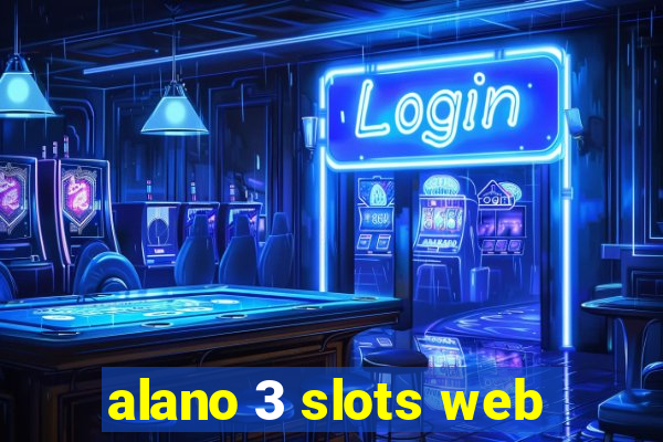 alano 3 slots web