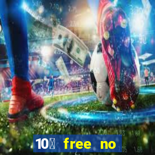 10￡ free no deposit casino