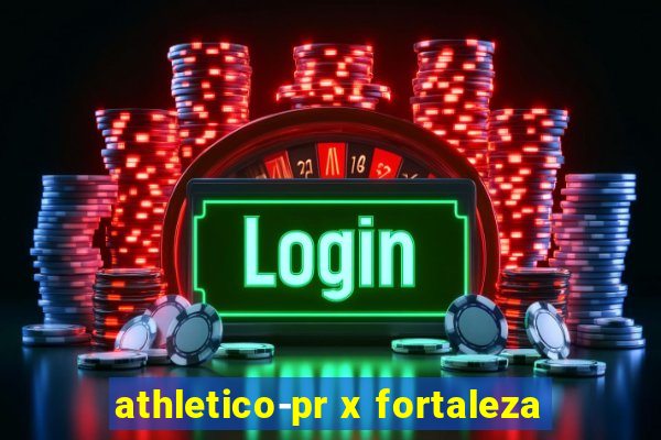 athletico-pr x fortaleza