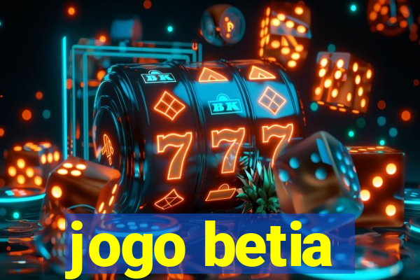 jogo betia