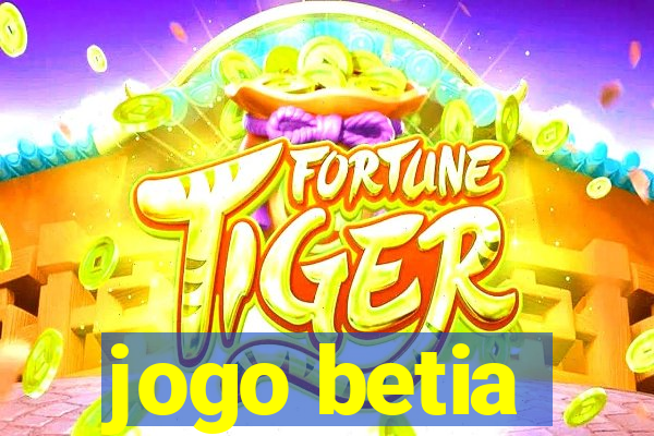 jogo betia