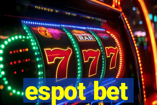 espot bet