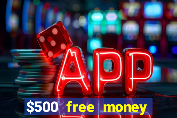 $500 free money casinos no deposit required usa