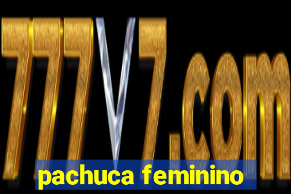 pachuca feminino