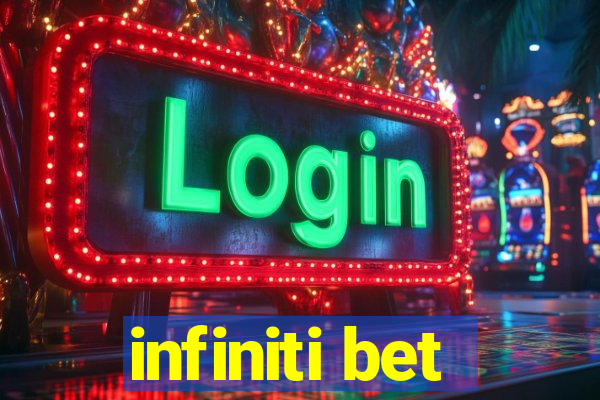 infiniti bet