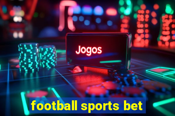 football sports bet