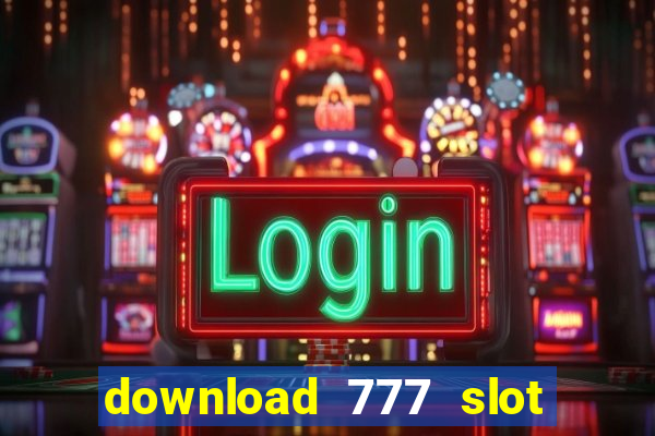 download 777 slot machine game