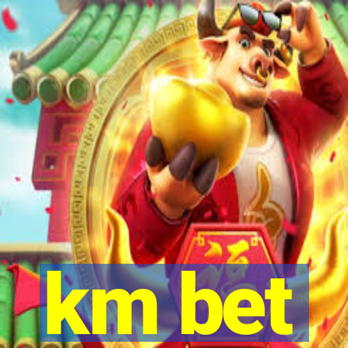 km bet