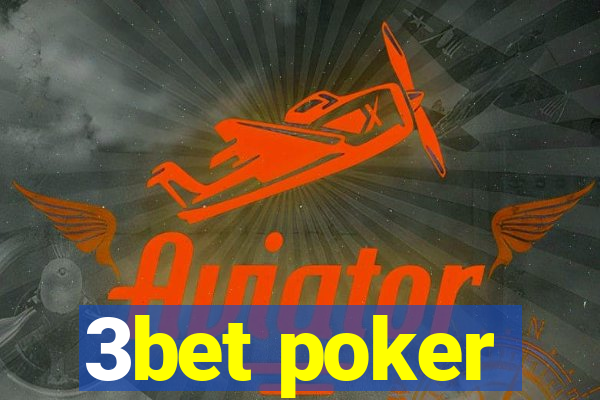 3bet poker