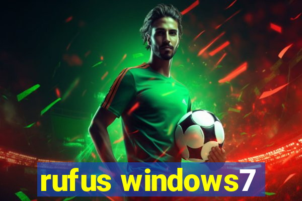 rufus windows7