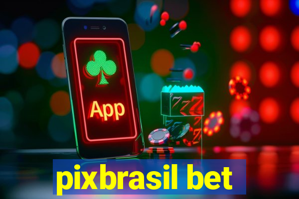 pixbrasil bet