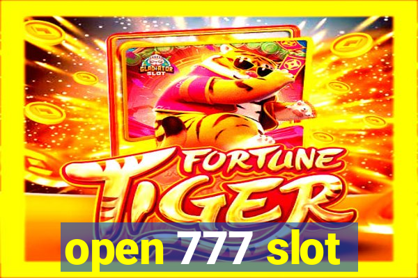 open 777 slot