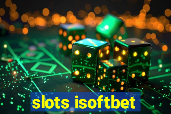 slots isoftbet