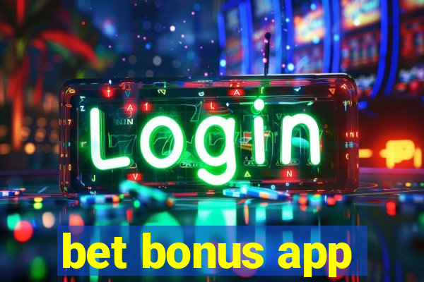 bet bonus app