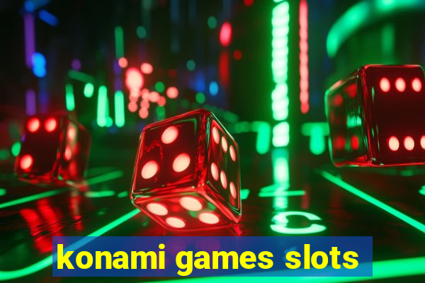 konami games slots