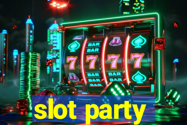 slot party