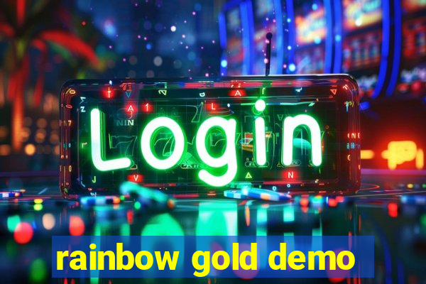 rainbow gold demo