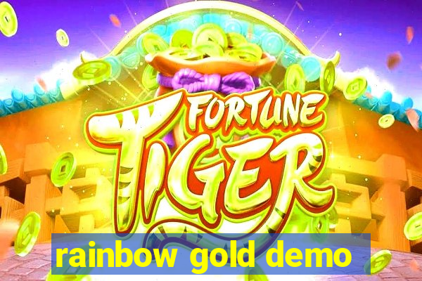 rainbow gold demo