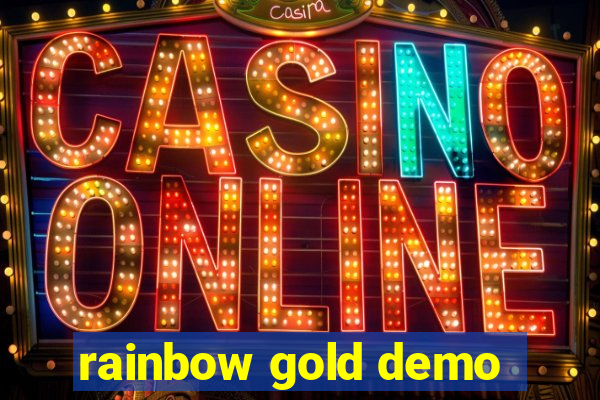 rainbow gold demo