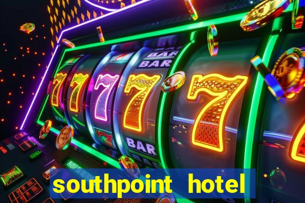 southpoint hotel and casino las vegas nevada