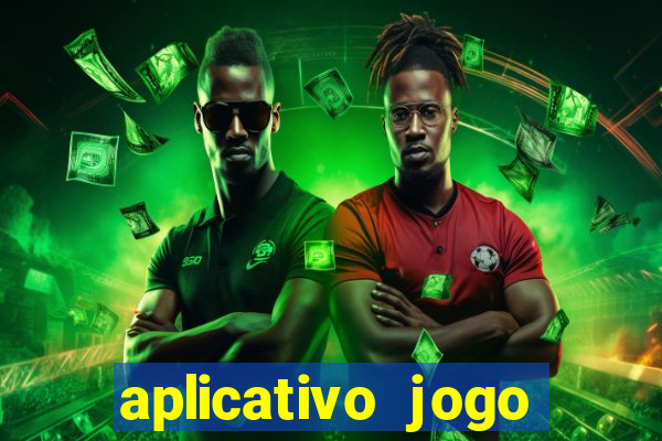 aplicativo jogo para ganhar dinheiro