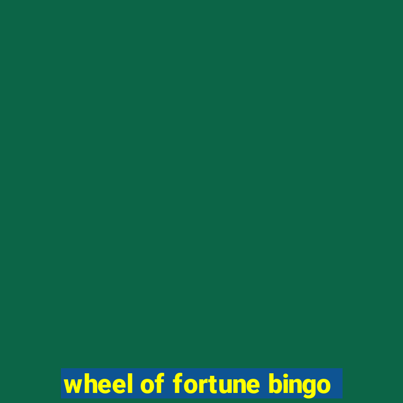 wheel of fortune bingo