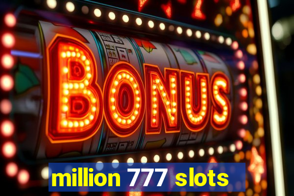 million 777 slots