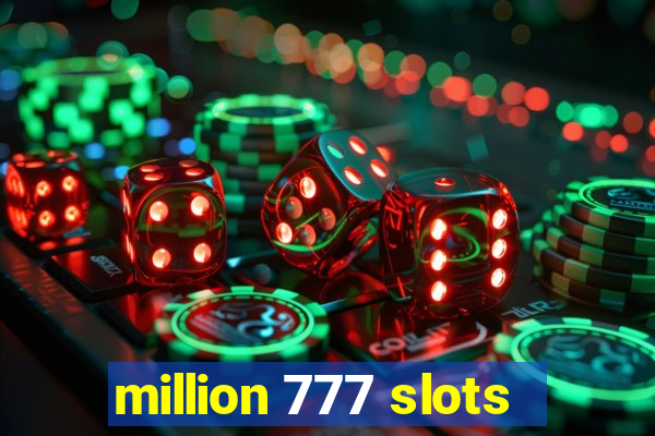 million 777 slots