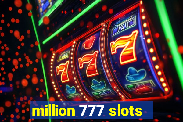 million 777 slots