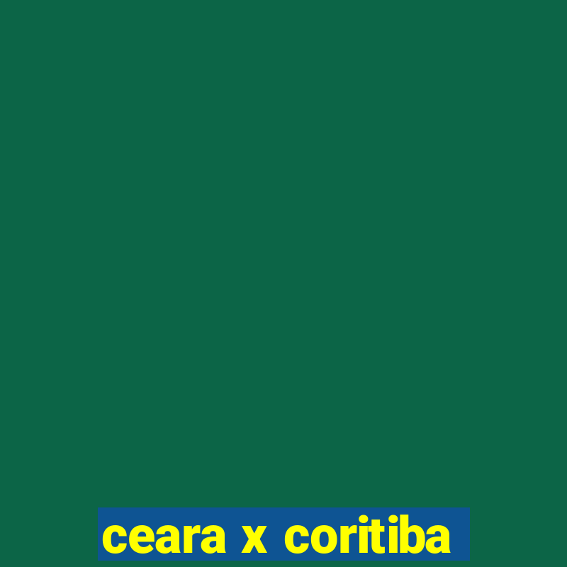 ceara x coritiba